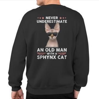 Never Underestimate An Old Man With A Sphynx Cat Sweatshirt Back Print - Monsterry UK