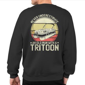 Never Underestimate An Old Man With A Tritoon Sweatshirt Back Print - Thegiftio UK