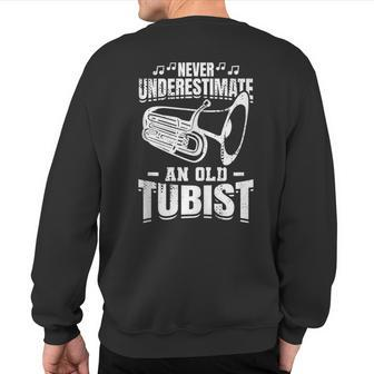 Never Underestimate An Old Tubist Tuba Father's Day Sweatshirt Back Print - Monsterry DE