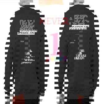 Never Underestimate Someone Born In January 1 Sweatshirt Back Print - Thegiftio UK
