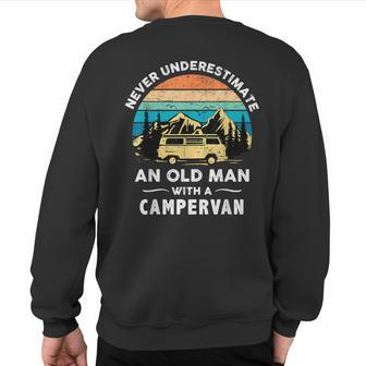 Never Underestimate An T Fun Old Man With A Campervan Sweatshirt Back Print - Monsterry UK
