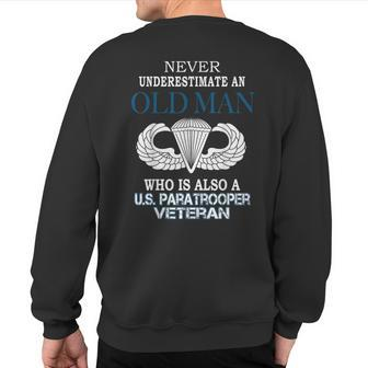 Never Underestimate Us Paratrooper Veteran Father's Day Xmas Sweatshirt Back Print - Seseable