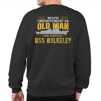 Never Underestimate Uss Bulkeley Ddg-84 Destroyer Sweatshirt Back Print - Thegiftio UK
