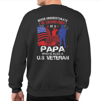 Never Underestimate A Veteran Grandpa Papa Sweatshirt Back Print - Seseable