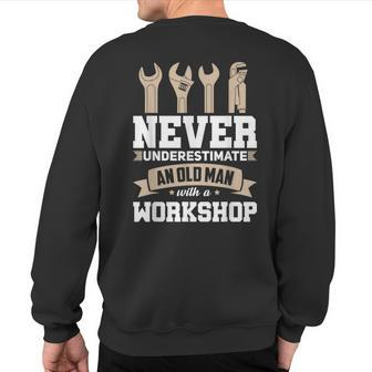 Never Underestimate A Workshop Worker Sweatshirt Back Print - Thegiftio UK