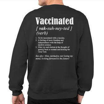 Vaccinated Definition Quote Vaccine Meme 2021 Saying Sweatshirt Back Print | Mazezy