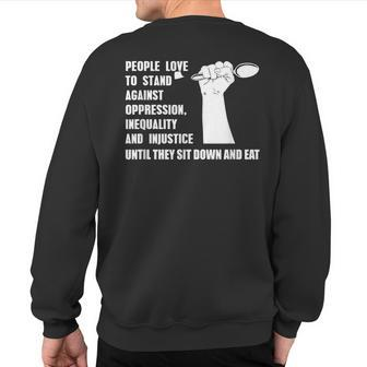 Vegan Quote For A Vegetarian Animal Rights Activists Sweatshirt Back Print | Mazezy