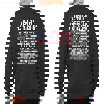 Vietnam Veteran Son I Was Raised By Mine Sweatshirt Back Print | Mazezy