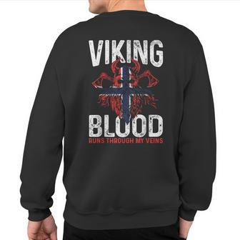 Viking Blood Runs Through My Veins Norwegian Roots Pride Sweatshirt Back Print - Seseable
