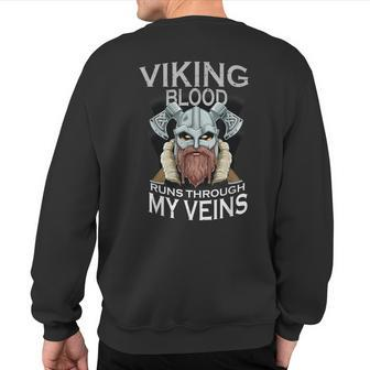 Viking Warrior Viking Blood Runs Through My Veins Sweatshirt Back Print - Seseable