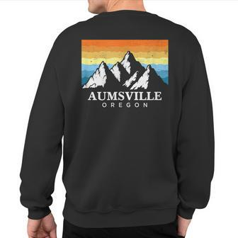 Vintage Aumsville Oregon Mountain Hiking Souvenir Print Sweatshirt Back Print | Mazezy