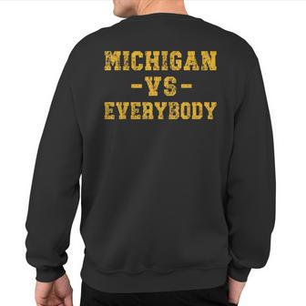 Vintage Michigan Vs Everyone Everybody Quotes Sweatshirt Back Print | Mazezy