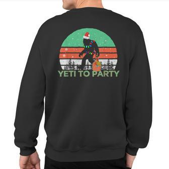 Vintage Retro Yeti To Party Sasquatch Christmas Sweatshirt Back Print - Monsterry AU