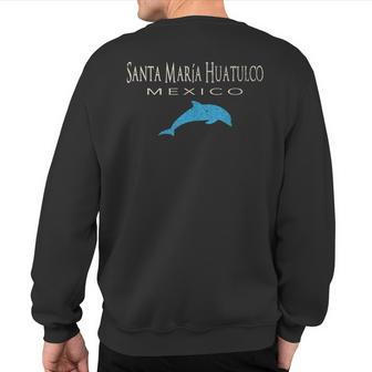 Vintage Santa Maria Huatulco Dolphin T Sweatshirt Back Print | Mazezy CA