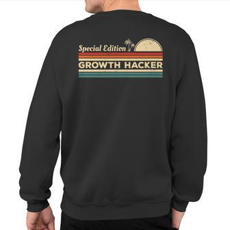 Vintage Special Edition Growth Hacker Hacking Sweatshirt Back Print | Mazezy