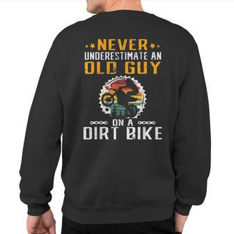 Vintage Never Underestimate An Old Guy With A Motorbike Bike Sweatshirt Back Print | Mazezy