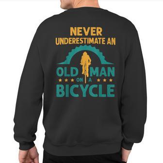 Vintage Never Underestimate An Old Man On A Bicycle Cycling Sweatshirt Back Print - Thegiftio UK