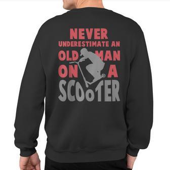 Vintage Never Underestimate An Old Man On A Scooter Sweatshirt Back Print - Thegiftio UK