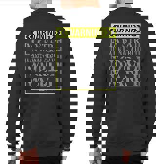 Warning May Start Talking About World War Ii History Sweatshirt Back Print | Mazezy