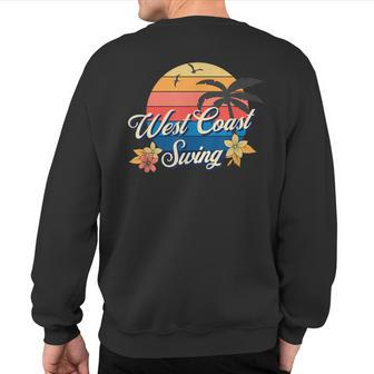 Wcs Dance Summer West Coast Swing Dance Sweatshirt Back Print | Mazezy