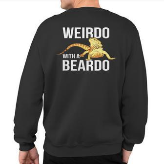 Weirdo With A Beardo Retro Vintage Bearded Dragon Sweatshirt Back Print | Mazezy