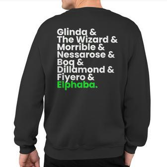 Wicked Characters Musical Theatre Musicals Sweatshirt Back Print | Mazezy