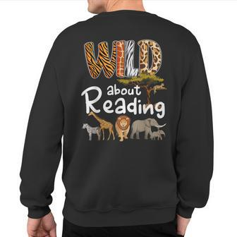 Wild About Reading Books Reader Lover Bookworm Librarian Men Sweatshirt Back Print | Mazezy