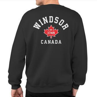 Windsor Canada Canadian Flag Maple Leaf Eh Sweatshirt Back Print | Mazezy
