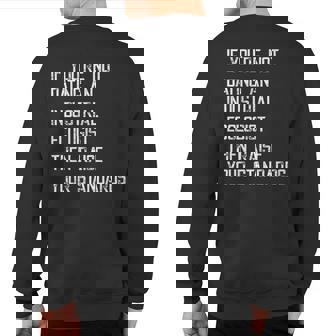 If You're Not Dating An Industrial Ecologist Sweatshirt Back Print | Mazezy