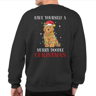 Have Yourself A Merry Doodle Christmas Goldendoodle Dog Love Sweatshirt Back Print - Thegiftio UK