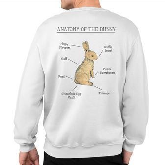 Anatomy Of The Bunny Cute Animal Love Rabbit Easter Sweatshirt Back Print | Mazezy
