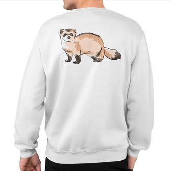 Black Footed Ferret Illustration For Ferret Pet Animal Lover Sweatshirt Back Print | Mazezy