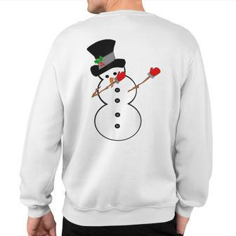 Dabbing Snowman Snow Sculpture Dab Dance Sweatshirt Back Print | Mazezy