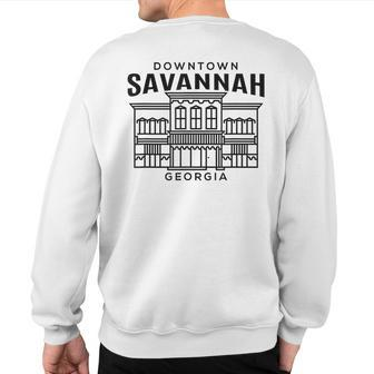 Downtown Savannah Ga Sweatshirt Back Print | Mazezy