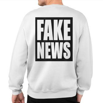 Fake News Reporter Correspondent Journalist Press Member Sweatshirt Back Print | Mazezy