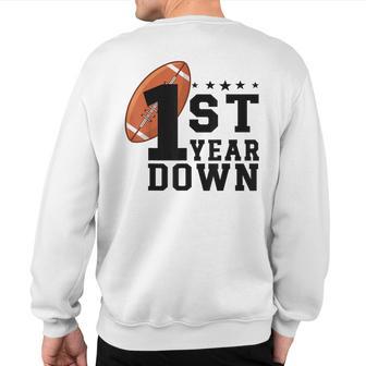 First Year Down 1St Birthday Football 1 Year Old Sweatshirt Back Print - Thegiftio UK