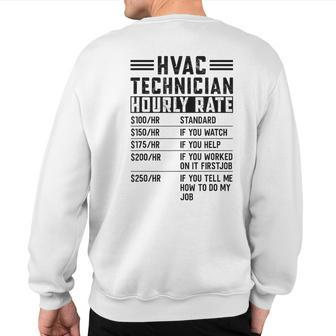Hvac Technician Hourly Rate Hvac Mechanic Labor Rates Sweatshirt Back Print | Mazezy