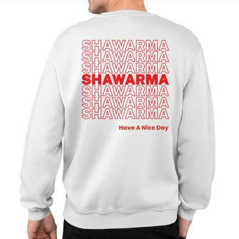 Shawarma Lover Arab Food Arabic Foodie Meme Thank You Sweatshirt Back Print | Mazezy