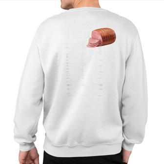 Ham Nutrition Thanksgiving Christmas Costume Food Facts Sweatshirt Back Print - Thegiftio UK