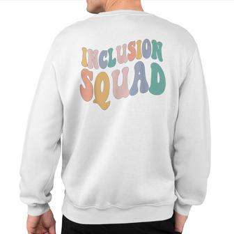 Inclusion Squad 1St Day Of School School Support Crew Sweatshirt Back Print - Thegiftio UK