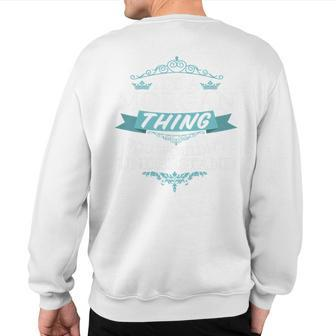 It's A Morgan Thing You Wouldn't Understand Sweatshirt Back Print - Seseable