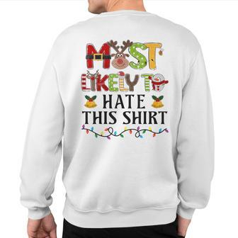 Most Likely To Hate This Christmas Family Matching Sweatshirt Back Print - Monsterry AU