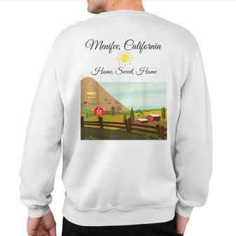 Menifee California Home Sweet Home Sweatshirt Back Print | Mazezy