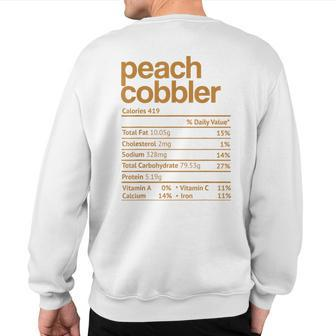 Peach Cobbler Nutrition Facts Thanksgiving Christmas Sweatshirt Back Print | Mazezy