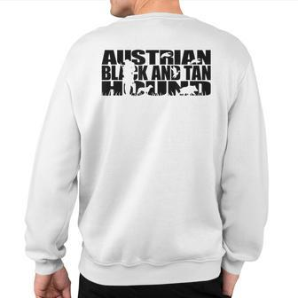 Proud Austrian Black And Tan Hound Hunting Hound Dog Sweatshirt Back Print | Mazezy