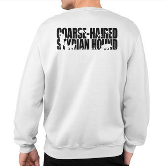 Proud Coarse Haired Styrian Hound Hunting Hound Dog Sweatshirt Back Print | Mazezy