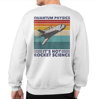 Retro Aerospace Rocket Science Quantum Physics Sweatshirt Back Print | Mazezy