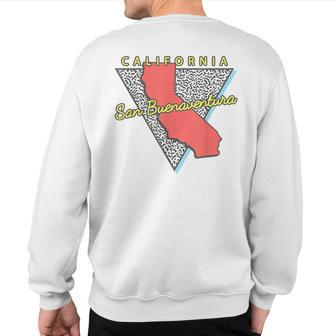 San Buenaventura California Retro Triangle Ca City Sweatshirt Back Print | Mazezy