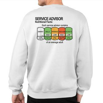 Service Advisor Nutritional Facts Service Advisor Sweatshirt Back Print | Mazezy