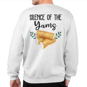 Silence Of The Yams Matching Family Thanksgiving Sweatshirt Back Print - Seseable